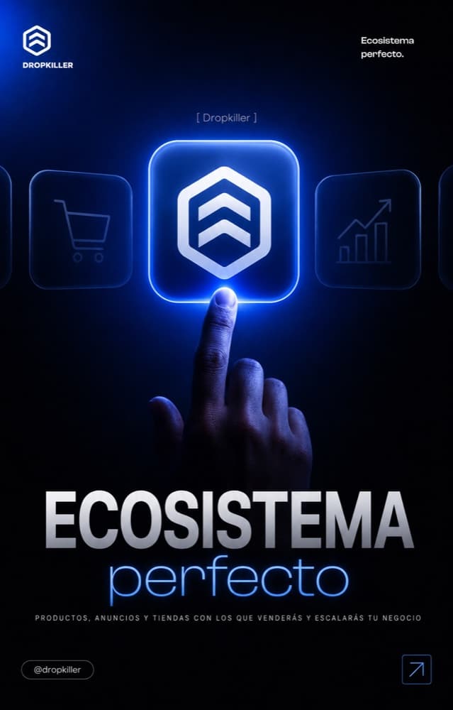 DropKiller — productos, anuncios y tiendas con los que venderás y escalarás tu negocio